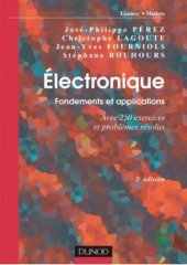 book Electronique : fondements et applications : avec 250 exercices et problemes resolus