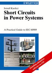 book Short Circuits in Power Systems: A Practical Guide to IEC 60909