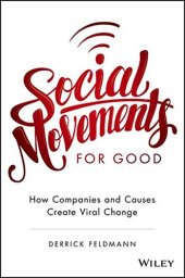 book Social Movements for Good: How Companies and Causes Create Viral Change