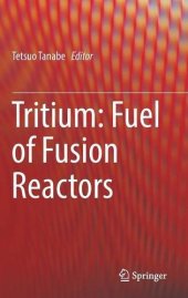 book Tritium: Fuel of Fusion Reactors