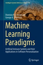 book Machine Learning Paradigms  Artificial Immune Systems and their Applications in Software Personalization