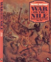 book War on the Nile  Britain, Egypt and the Sudan 1882-1898