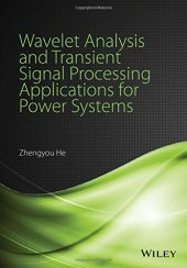 book Wavelet Analysis and Transient Signal Processing Applications for Power Systems