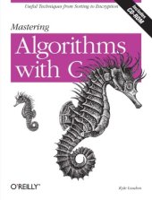 book Mastering Algorithms with C  Useful Techniques from Sorting to Encryption