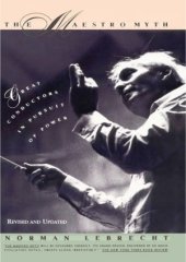 book Маэстро миф. Великие дирижеры в схватке за власть
