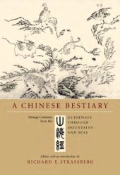 book A Chinese Bestiary: Strange Creatures from the Guideways Through Mountains and Seas