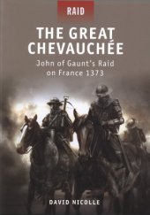 book The Great Chevauchée: John of Gaunt’s Raid on France 1373