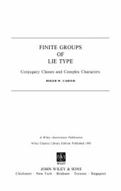 book Finite groups of Lie type: conjugacy classes and complex characters