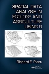 book Spatial Data Analysis in Ecology and Agriculture Using R