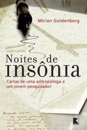 book Noites de insônia: cartas de uma antropóloga a um jovem pesquisador