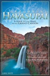 book Exploring Havasupai: A Guide to the Heart of the Grand Canyon