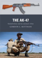 book The AK-47 Kalashnikov - series assault rifle