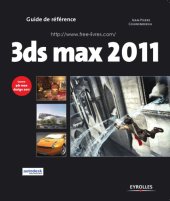 book 3DS Max 2011 et 3DS Max design 2011 : guide de référence