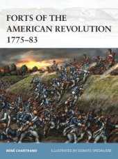 book Forts of the American Revolution 1775–1783