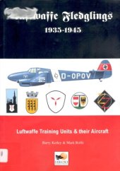 book Luftwaffe Fledglings 1935-1945: Luftwaffe Training Units and Their Aircraft