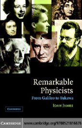 book Remarkable Physicists: From Galileo to Yukawa