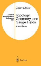 book Topology, Geometry and Gauge fields: Interactions