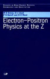 book Electron-positron Physics At the Z