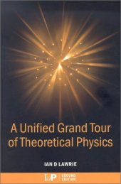 book Unified grand tour of theoretical physics