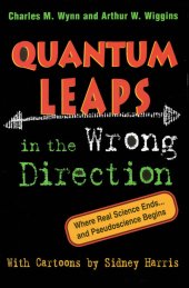 book Quantum leaps in the wrong direction: where real science ends-- and pseudoscience begins