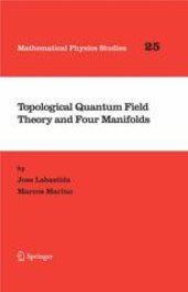 book Topological Quantum Field Theory and Four Manifolds