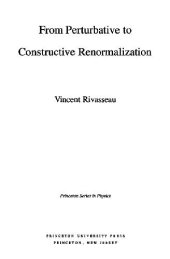 book From perturbative to constructive renormalization