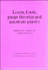 book Loops, knots, gauge theories, and quantum gravity