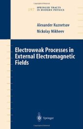 book Electroweak processes in external electromagnetic fields