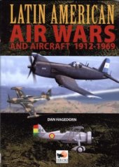 book Latin American Air Wars and Aircraft, 1912-1969