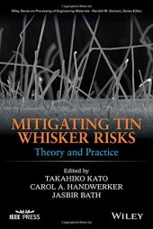 book Mitigating Tin Whisker Risks: Theory and Practice