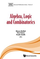 book Algebra, Logic and Combinatorics