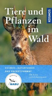 book Tiere und Pflanzen unserer Wälder: 120 Arten einfach bestimmen