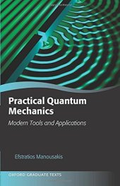 book Practical Quantum Mechanics: Modern Tools and Applications