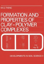 book Formation and Properties of Clay - Polymer Complexes