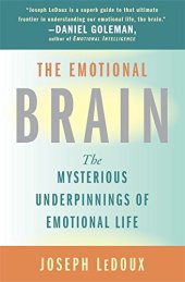 book The Emotional Brain: The Mysterious Underpinnings of Emotional Life