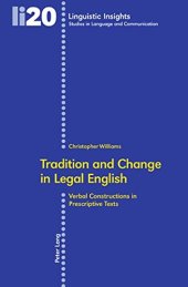 book Tradition and Change in Legal English: Verbal Constructions in Prescriptive Texts