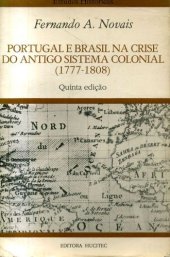 book Portugal e Brasil na Crise do Antigo Sistema Colonial (1777-1808)