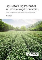 book Big Data’s Big Potential in Developing Economies: Impact on Agriculture, Health and Environmental Security