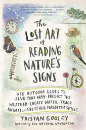 book The Lost Art of Reading Nature’s Signs