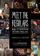 book Meet the Regulars: People of Brooklyn and the Places They Love