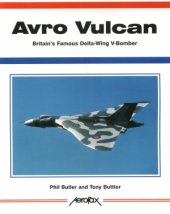 book Avro Vulcan: Britain’s Famous Delta-wing V-bomber