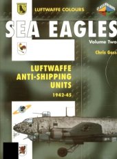 book Sea Eagles: Luftwaffe Anti-Shipping Units 1942-1945