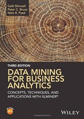 book Data Mining for Business Analytics: Concepts, Techniques, and Applications with XLMiner