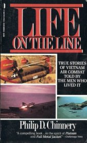 book Life on the Line: True Stories of Vietnam Air Combat Told by the Men Who Lived It