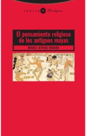 book El pensamiento religioso de los antiguos mayas