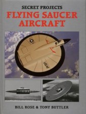 book Secret Projects: Flying Saucer Aircraft