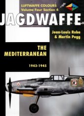 book Jagdwaffe: The Mediterranean 1943-1945 (Volume Four Section 4)