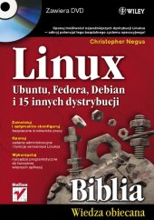 book Linux. Biblia. Ubuntu, Fedora, Debian i 15 innych dystrybucji