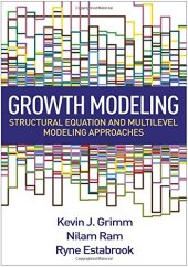 book Growth Modeling: Structural Equation and Multilevel Modeling Approaches