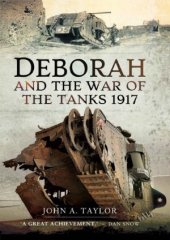 book Deborah and the War of the Tanks 1917